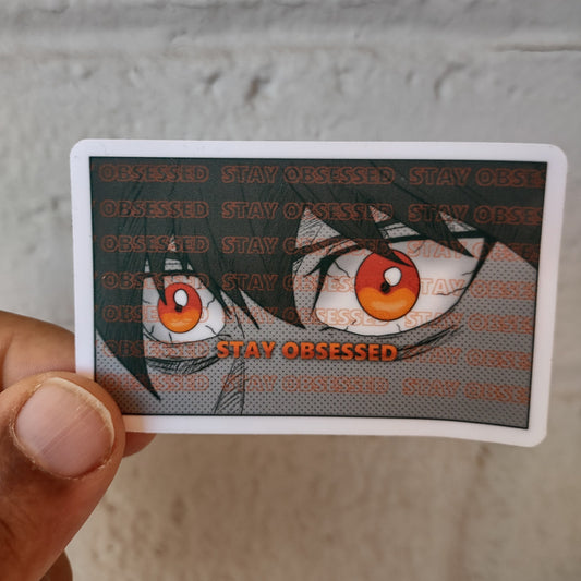 "Stay Obsessed" Sticker