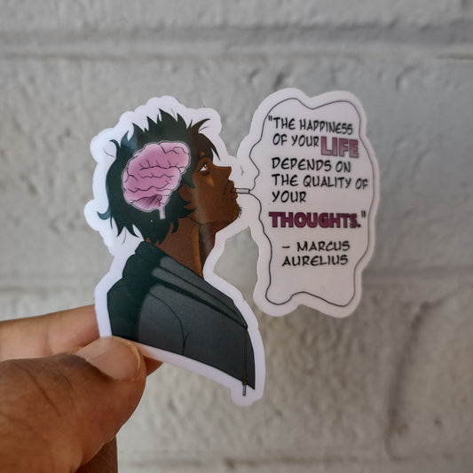 "Quality of Your Thoughts" Sticker