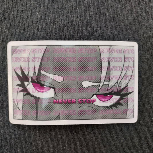 "Never Stop" Sticker
