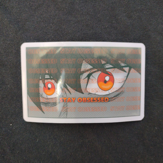 "Stay Obsessed" Sticker