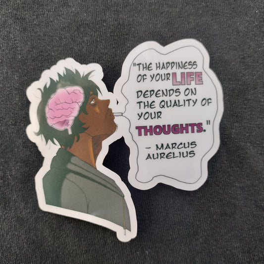 "Quality of Your Thoughts" Sticker